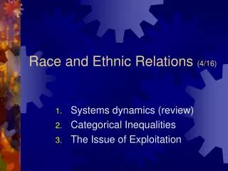 Race and Ethnic Relations (4/16)