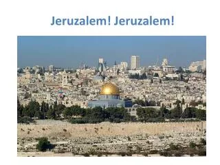 jeruzalem jeruzalem