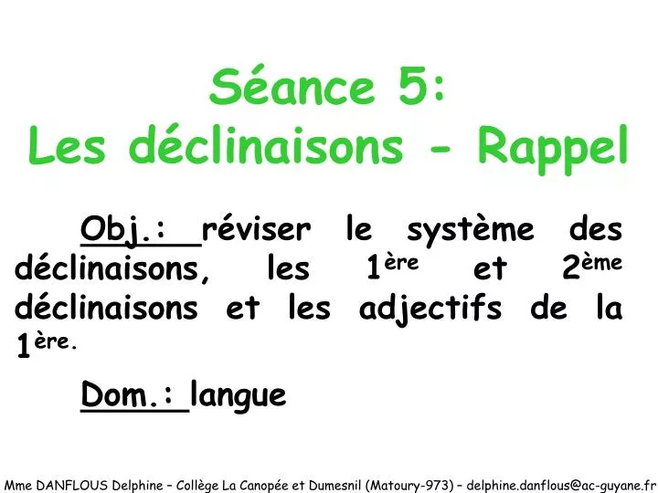 s ance 5 les d clinaisons rappel