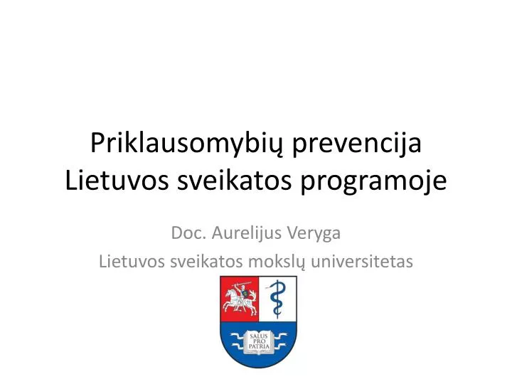 priklausomybi prevencija lietuvos sveikatos programoje