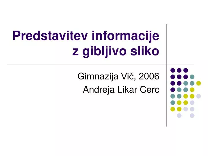 predstavitev informacije z gibljivo sliko