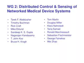 WG 2: Distributed Control &amp; Sensing of Networked Medical Device Systems
