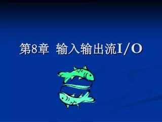 8 i o