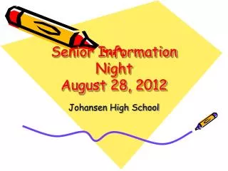 Senior Information Night August 28, 2012