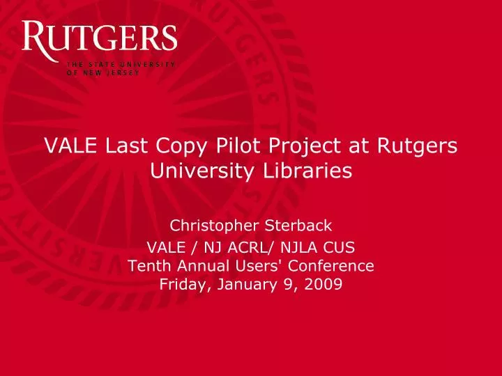 vale last copy pilot project at rutgers university libraries