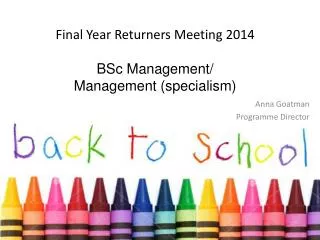 Final Year Returners Meeting 2014 BSc Management/ Management (specialism )