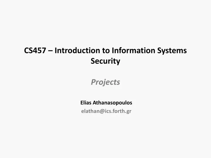 cs457 introduction to information systems security projects