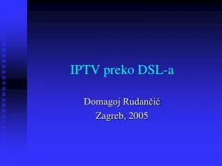 iptv preko dsl a