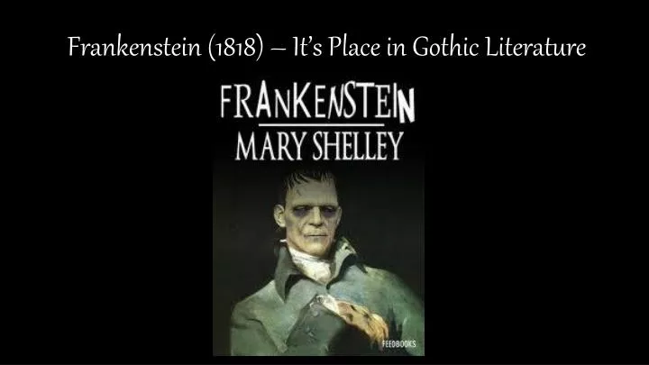 frankenstein 1818 it s place in gothic literature