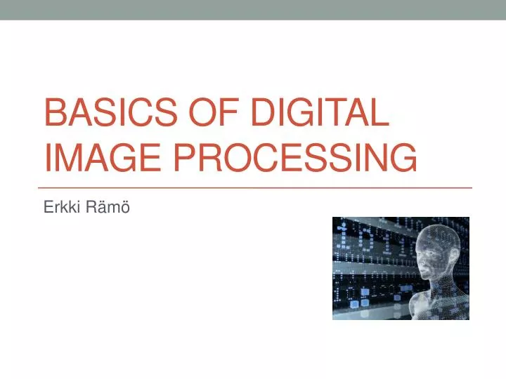 basics of digital image processing
