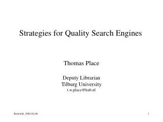 Strategies for Quality Search Engines
