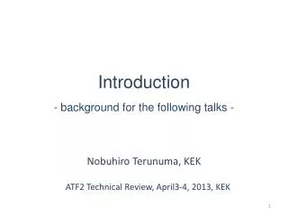 Introduction - background for the following talks -