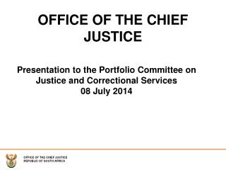 Presentation to the Portfolio Committee on Justice and Correctional Services 08 July 2014