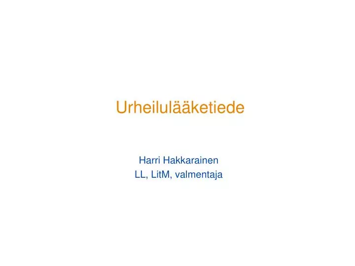 urheilul ketiede