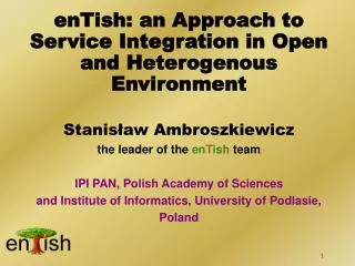 enTish: an Approach to Service Integration in Open and Heterogenous Environment