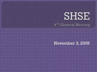 SHSE 4 TH General Meeting