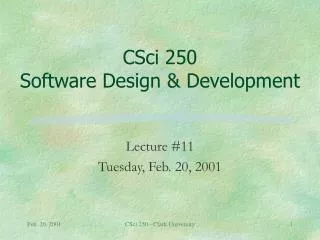 CSci 250 Software Design &amp; Development