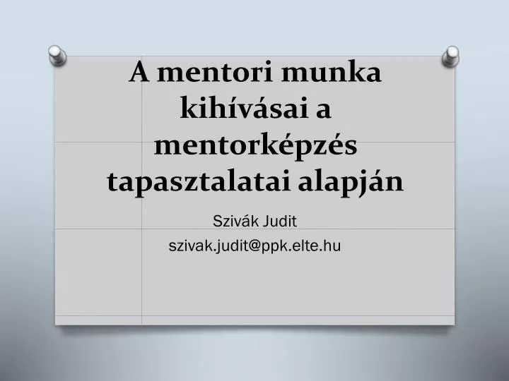 a mentori munka kih v sai a mentork pz s tapasztalatai alapj n