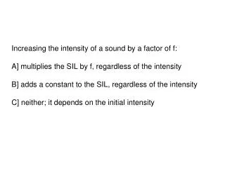 A SIL difference corresponds to an intensity ratio