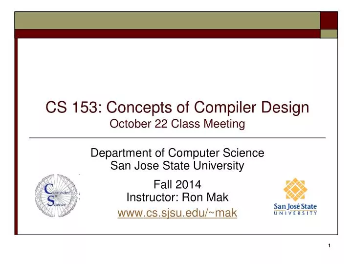 cs 153 concepts of compiler design october 22 class meeting