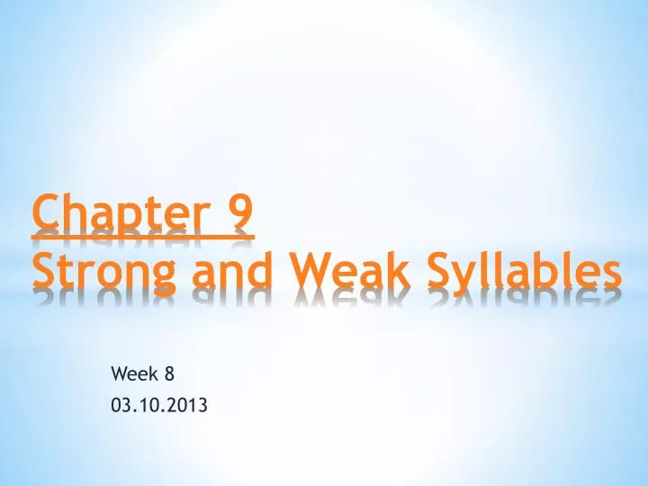 chapter 9 strong and weak syllables