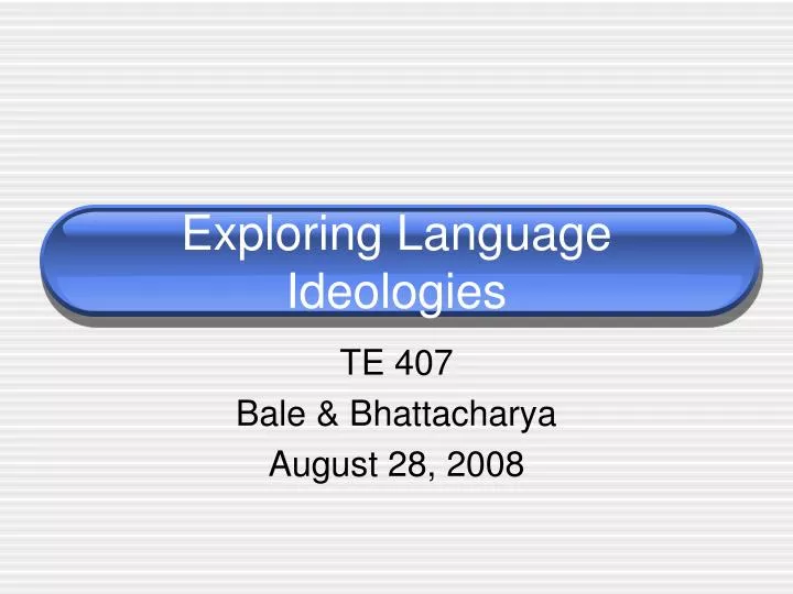 exploring language ideologies