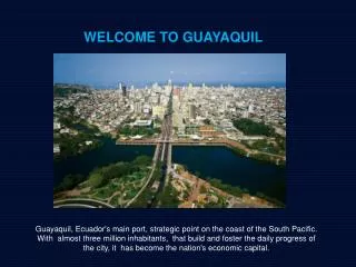 WELCOME TO GUAYAQUIL
