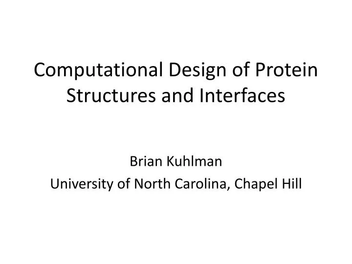 computational design of protein structures and interfaces