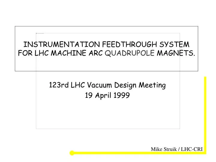 instrumentation feedthrough system for lhc machine arc quadrupole magnets