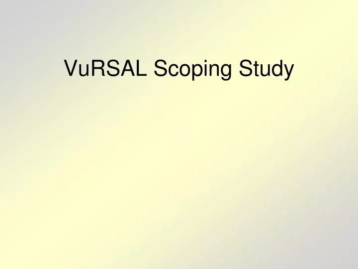 vursal scoping study