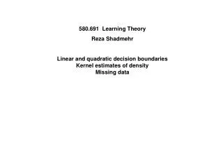 580.691 Learning Theory Reza Shadmehr