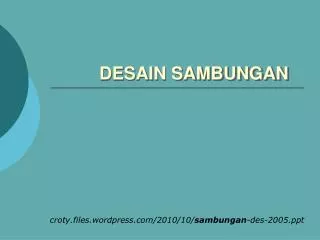 PPT - DESAIN SAMBUNGAN PowerPoint Presentation, Free Download - ID:3824349