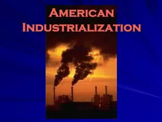 American Industrialization