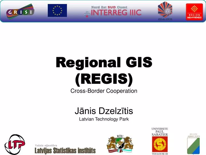 regional gis regis cross border cooperation j nis dzelz tis latvian technology park
