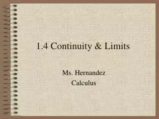 1.4 Continuity &amp; Limits