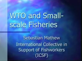 WTO and Small-scale Fisheries