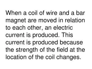 This current is an induced current and the emf that produces it is an induced emf .