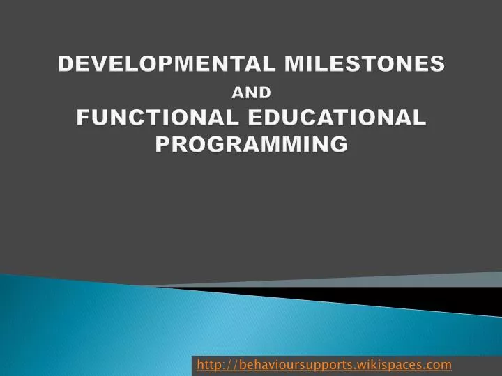 developmental milestones and functional educational programming