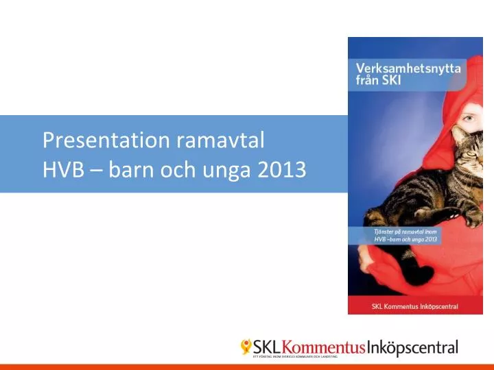 presentation ramavtal hvb barn och unga 2013