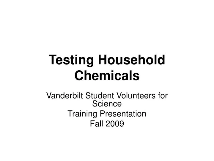 testing household chemicals