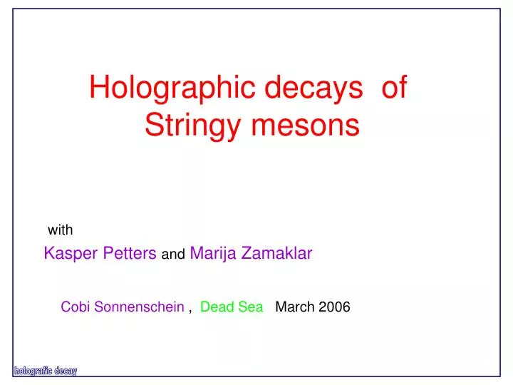 holographic decays of stringy mesons