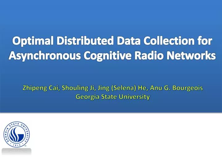 optimal distributed data collection for asynchronous cognitive radio networks