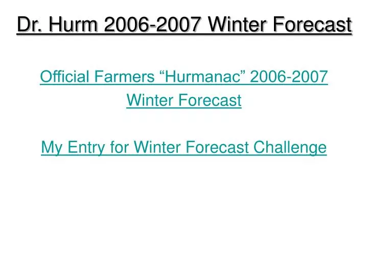 dr hurm 2006 2007 winter forecast