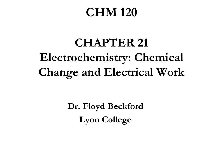 chm 120 chapter 21 electrochemistry chemical change and electrical work