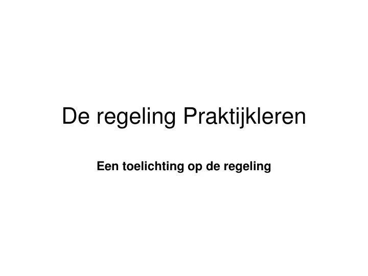 de regeling praktijkleren