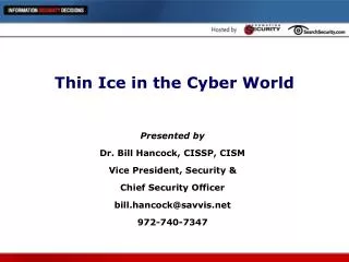 Thin Ice in the Cyber World