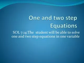 One and two step Equations