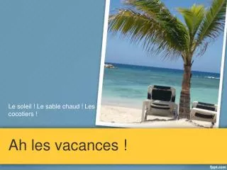 ah les vacances