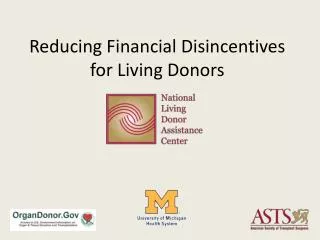 Reducing Financial Disincentives for Living Donors