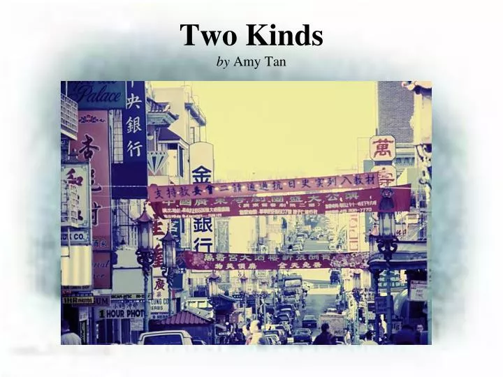 two kinds by amy tan